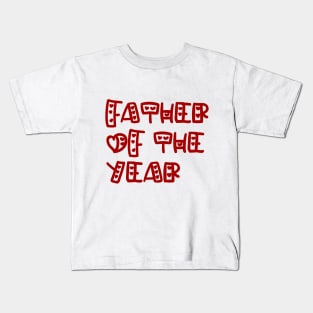 Father of the year Kids T-Shirt